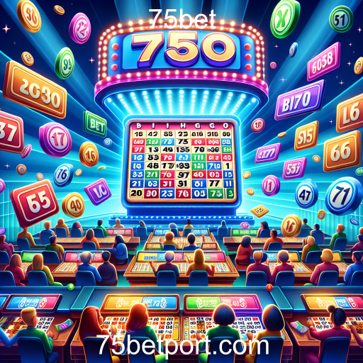 Descubra a Emoção do Bingo no 75bet